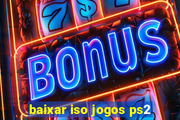 baixar iso jogos ps2